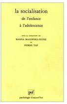 Couverture du livre « La socialisation de l'enfance à l'adolescence » de Hanna Malewska-Peyre aux éditions Puf