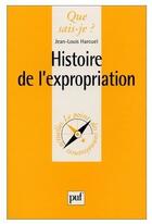 Couverture du livre « Histoire de l'expropriation » de Jean-Louis Harouel aux éditions Que Sais-je ?