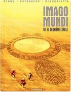 Couverture du livre « Imago mundi t.10 ; le deuxième cercle » de Eric Corbeyran et Luc Brahy et Achille Braquelaire aux éditions Dargaud