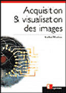 Couverture du livre « Acquisition et visualisation des images » de Andre Marion aux éditions Eyrolles