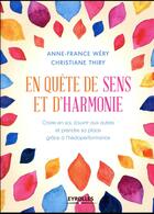 Couverture du livre « En quête de sens et d'harmonie » de Anne-France Wery et Thiry Christiane aux éditions Eyrolles