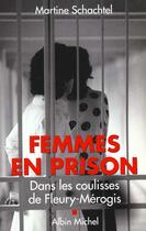 Couverture du livre « Femmes en prison » de Martine Schachtel aux éditions Albin Michel