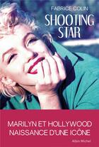 Couverture du livre « Shooting star » de Fabrice Colin aux éditions Albin Michel