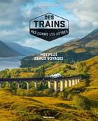 Couverture du livre « Des trains pas comme les autres t.1 : mes plus beaux voyages » de Philippe Gougler aux éditions Albin Michel