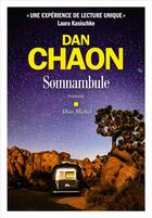 Couverture du livre « Somnambule » de Dan Chaon aux éditions Albin Michel