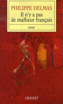 Couverture du livre « Il n'y a pas de malheur français » de Philippe Delmas aux éditions Grasset Et Fasquelle