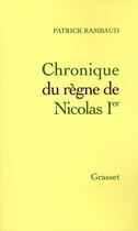 Couverture du livre « Chronique du règne de Nicolas Ier » de Patrick Rambaud aux éditions Grasset