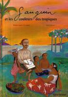 Couverture du livre « Gauguin et les couleurs des Tropiques » de Monaco/Capatti aux éditions Grasset Jeunesse