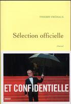 Couverture du livre « Sélection officielle » de Thierry Frémaux aux éditions Grasset Et Fasquelle
