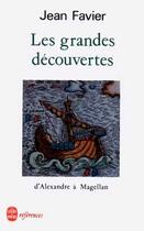 Couverture du livre « Les grandes découvertes » de Jean Favier aux éditions Le Livre De Poche