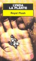 Couverture du livre « Royal flush » de La Plante-L aux éditions Le Livre De Poche