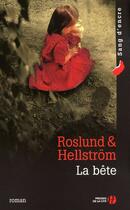 Couverture du livre « La bête » de Roslund et Hellstrom aux éditions Presses De La Cite