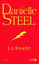 Couverture du livre « La foudre » de Danielle Steel aux éditions Presses De La Cite