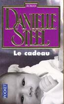 Couverture du livre « Le Cadeau » de Danielle Steel aux éditions Pocket