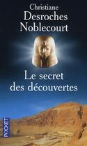 Couverture du livre « Le secret des découvertes » de Desroches Noblecourt aux éditions Pocket