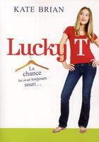 Couverture du livre « Lucky t » de Kate Brian aux éditions Pocket Jeunesse