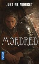 Couverture du livre « Mordred » de Justine Niogret aux éditions Pocket