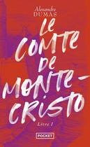 Couverture du livre « Le Comte de Monte-Cristo Tome 1 » de Alexandre Dumas aux éditions Pocket