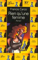 Couverture du livre « Rien qu'une femme » de Francis Carco aux éditions J'ai Lu