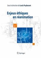 Couverture du livre « Enjeux éthiques en réanimation » de Louis Puybasset aux éditions Springer