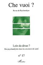 Couverture du livre « Loin du divan ? des psychanalystes dans les structures de santé » de  aux éditions Editions L'harmattan