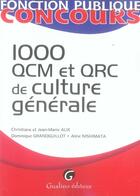 Couverture du livre « 1000 qcm et qrc de culture générale » de Alix J.-M. G D. aux éditions Gualino