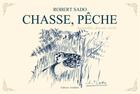 Couverture du livre « Chasse, pêche » de Robert Sado aux éditions Amalthee