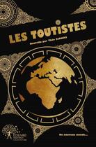 Couverture du livre « Les toutistes » de Theo Ziakas aux éditions Edilivre