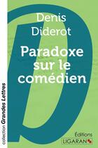 Couverture du livre « Paradoxe sur le comédien » de Denis Diderot aux éditions Ligaran