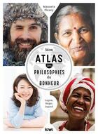 Couverture du livre « Mon atlas des philosophies du bonheur ; lagom, ikigai, jugaad... » de Fleury Manuela aux éditions Kiwi