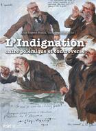 Couverture du livre « Indignation. entre polemique et controverse » de Regent-Susini aux éditions Presses De La Sorbonne Nouvelle