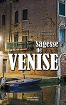 Couverture du livre « Sagesse de Venise » de Jean-Marc Foulquier aux éditions Editions Maia