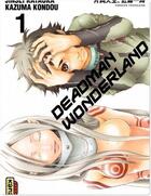 Couverture du livre « Deadman wonderland Tome 1 » de Kazuma Kondou et Jinsei Kataoka aux éditions Kana