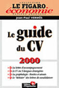 Couverture du livre « Guide Du Cv 2000 » de Jean-Paul Vermès aux éditions Organisation