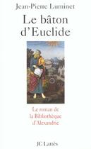 Couverture du livre « Le bâton d'Euclide » de Jean-Pierre Luminet aux éditions Lattes