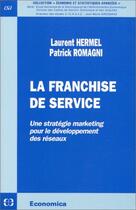 Couverture du livre « Franchise De Service » de Laurent Hermel aux éditions Economica