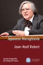 Couverture du livre « Japanese Hieroglossia » de Jean-Noel Robert aux éditions College De France