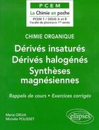 Couverture du livre « Chimie organique - 3 - derives insatures - derives halogenes syntheses magnesiennes » de Gruia/Polisset aux éditions Ellipses