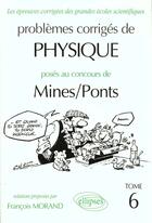 Couverture du livre « Physique mines/ponts 1994-1997 - tome 6 » de Francois Morand aux éditions Ellipses