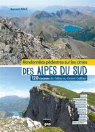 Couverture du livre « Randonnees pedestres sur les cimes des alpes du sud » de Bernard Ranc aux éditions Gap