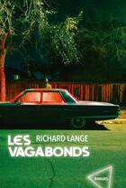 Couverture du livre « Les vagabonds » de Richard Lange aux éditions Rivages