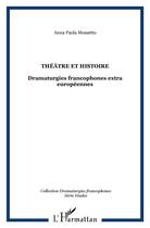 Couverture du livre « Theatre et histoire » de  aux éditions L'harmattan