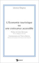 Couverture du livre « L'Economie Touristique Ou Une Croissance Accessible » de Leonce Deprez aux éditions Publibook
