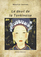 Couverture du livre « Le deuil de la Tonkinoise » de Maurice Jourmet aux éditions Benevent