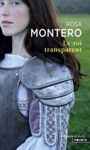 Couverture du livre « Le roi transparent » de Rosa Montero aux éditions Points