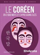 Couverture du livre « Le coreen en 2 000 mots et expressions cles » de Lherisson Chloe aux éditions Studyrama