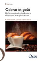 Couverture du livre « Odorat et goût ; de la neurobiologie des sens chimiques aux applications » de Roland Salesse et Remi Gervais aux éditions Quae