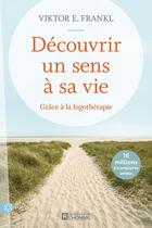 Couverture du livre « Découvrir un sens à sa vie » de Viktor Emil Frankl aux éditions Editions De L'homme