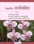 Couverture du livre « Superbes orchidées » de Jorn Pinske aux éditions Chantecler