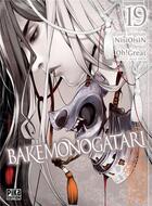 Couverture du livre « Bakemonogatari Tome 19 » de Oh! Great et Nisioisin aux éditions Pika